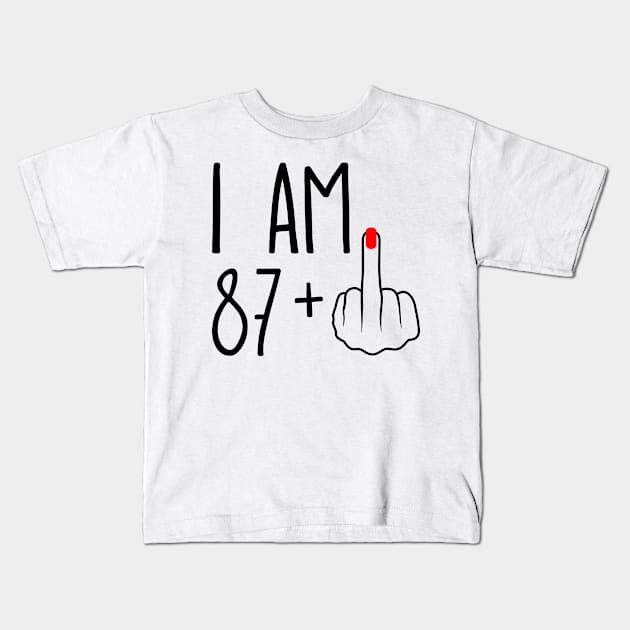 I Am 87 Plus 1 Middle Finger For A 88th Birthday Kids T-Shirt by ErikBowmanDesigns